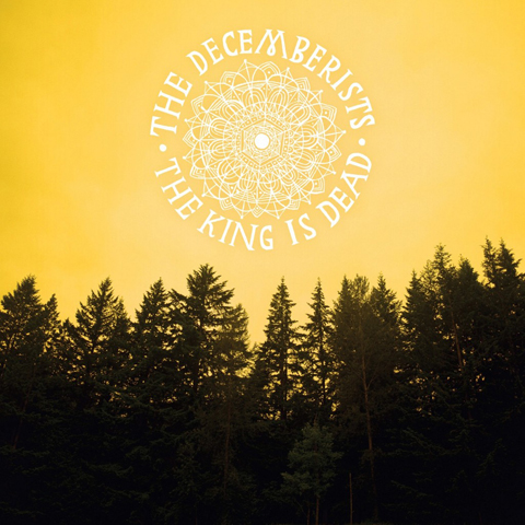Decemberists - The King Is Dead, 2011
