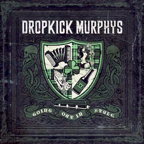 Dropkick Murphys - Going Out In Style - 2011