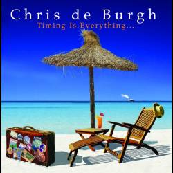 Chris de Burgh - Timing Is Everything - 2002