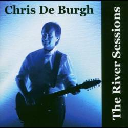 Chris de Burgh - The River Sessions 2CD  (Live) - 2004