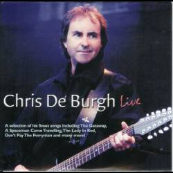 Chris de Burgh - Chris de Burgh Live - Special Irish Sunday Independent Release (LIVE) - 2006