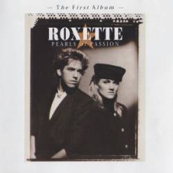 Roxette - Pearls of Passion - 1986