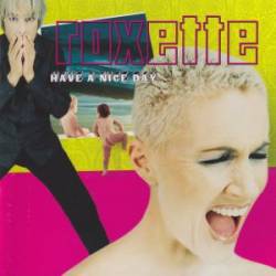 Roxette - Have A Nice Day (Japanese Edition) - 1999