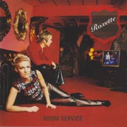 Roxette - Room Service - 2001