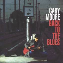 Gary Moore - Back to the Blues - 2001