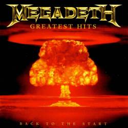 MEGADETH - Greatest Hits: Back To The Start - 2005