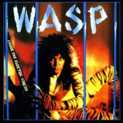 W.A.S.P. - Inside the Electric Circus (1997 remastered) - 1986