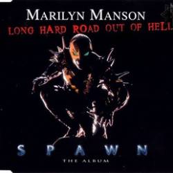 Marilyn Manson - Spawn: Long Hard Road out of Hell - 1997
