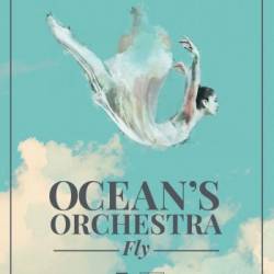 Ocean’s Orchestra. Fly