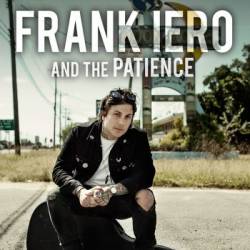 FRANK IERO and the PATIENCE