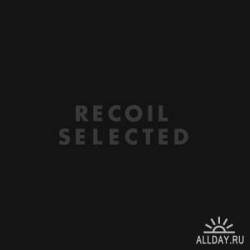 Recoil - Selected 3CD - 2010 - МУЗЫКА