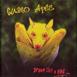 GUANO APES - Proud Like a God - 1997