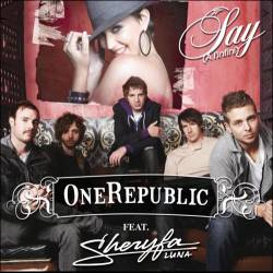 OneRepublic - Say (All I Need) SINGLE - 2008