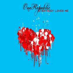 OneRepublic - Everybody Loves Me  SINGLE - 2009