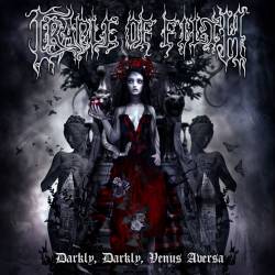 Cradle of Filth - Darkly, Darkly, Venus Aversa - 2010