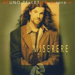 Bruno Pelletier - Miserere - 1997