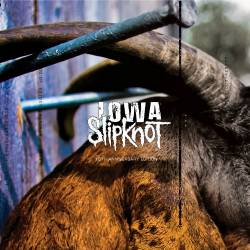Slipknot перевыпускают альбом «Iowa» в честь 10-летия