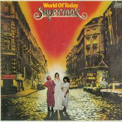 Supermax - World Of Today - 1977
