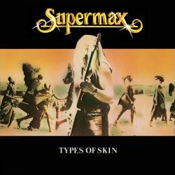 Supermax - Types Of Skin - 1980
