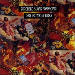 Zucchero Sugar Fornaciari - Oro Incenso & Birra - 1989