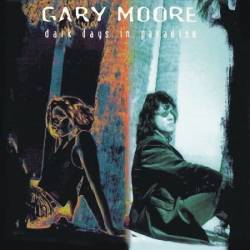 Gary Moore - Dark Days in Paradise - 1997