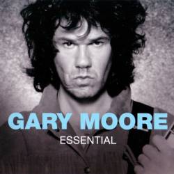 Gary Moore - The Essential - 2011