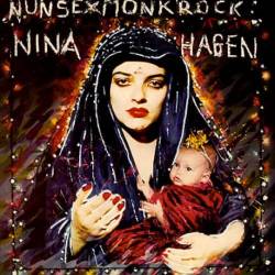 Nina Hagen - Nunsexmonrock - 1982
