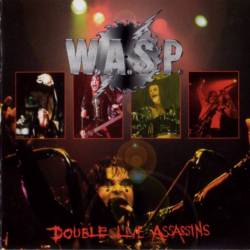 W.A.S.P. - Double Live Assassins - 1998