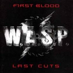 W.A.S.P. - First Blood - Last Cuts - 1993