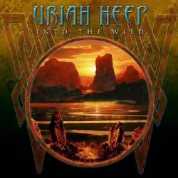 Uriah Heep - Into the Wild - 2011