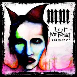 Marilyn Manson - Lest We Forget – The Best Of - 2004