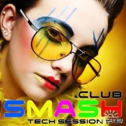 Smash Club - Tech Session #2 - МУЗЫКА