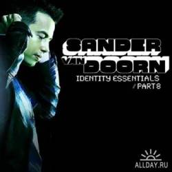 Sander Van Doorn Identity Essentials Part 8 МУЗЫКА