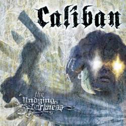 CALIBAN - The Undying Darkness - 2006