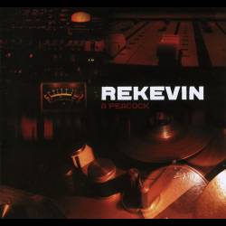 REKEVIN - A Peacock - 2008