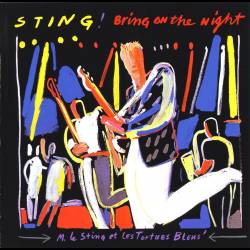 STING - Bring on the Night (LIVE) - 1986